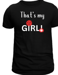 That's my girl volleyball t-Shirt