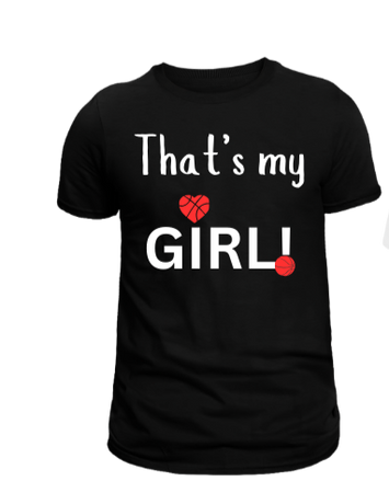 That's my girl basketball t-shirt