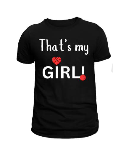 That's my girl basketball t-shirt